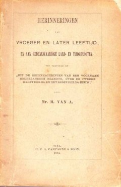 Herinneringen van vroeger en later leeftijd, en aan gedenkwaardige land- en tijdgenoten