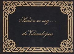 Kent u ze nog... de Vroomshopers