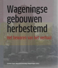 Wageningse gebouwen herbestemd