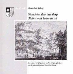 Wandelen door het dorp van Sloten van toen en nu