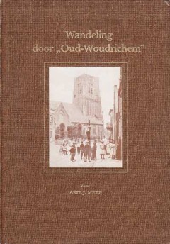 Wandeling door ,,Oud-Woudrichem''