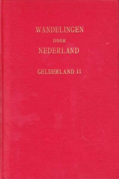 Wandelingen door Nederland - Gelderland II