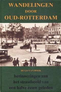 Wandelingen door Oud-Rotterdam