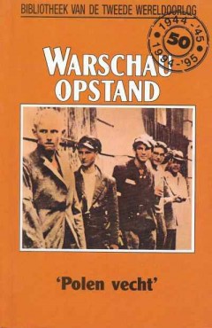 Warschau opstand, Polen vecht . nummer 67 uit de serie.