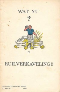 Wat nu? Ruiverkaveling!!