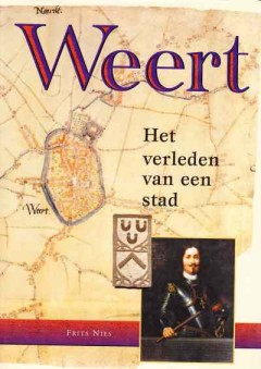 Weert - Het verleden van een stad