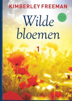 Wilde bloemen Band I