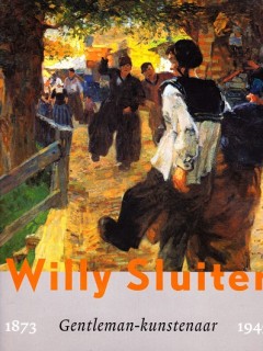 Willy Sluiter 1873 - 1949 Gentleman-kunstenaar