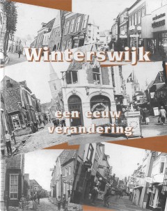 Winterswijk een eeuw verandering Deel 1