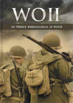 WO II - De Tweede Wereldoorlog in foto's