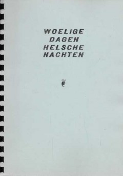 Woelige dagen helsche nachten