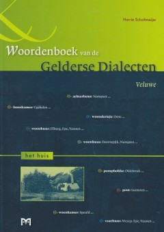 Woordenboek van de Gelderse Dialecten. Veluwe - Het Huis