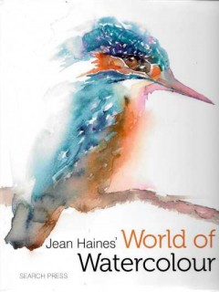 Jean Haines' World of Watercolour