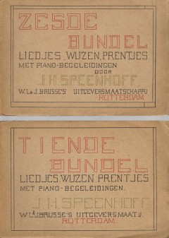   Liedjes, wijzen, prentjes door J.H. Speenhoff (.Zesde, Zevende, Achtste, Negende en Tiende Bundel)