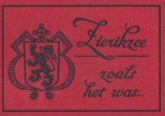 Zierikzee zoals het was