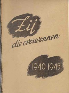 Zij die overwonnen 1940-1945