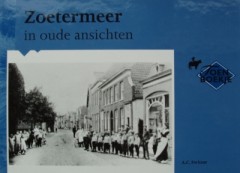 Zoetermeer in oude ansichten