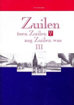 Zuilen toen Zuilen nog Zuilen was III