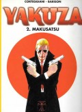 Yakuza 2. Makusatsu