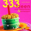 333 Ideen zum Dekorieren & Schenken