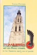 50 jaar Breda met een Pools stempel en hoe Vlaanderen daarbij een rol speelde