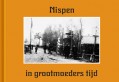 Nispen in grootmoeders tijd