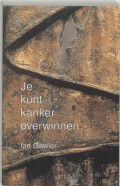 Je Kunt Kanker Overwinnen