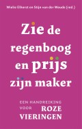 Zie de regenboog en prijs zijn maker