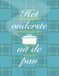 Het onderste uit de pan