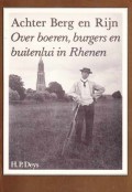 Achter Berg en Rijn Over boeren, burgers en buitenlui in Rhenen