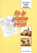 Als de schaduw schijnt Oosterhout Oud en Nieuw