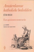 Amsterdamse katholieke bedeelden 1750-1850