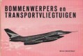 Bommenwerpers en Transportvliegtuigen