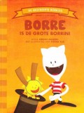 Borre is de grote Borrini (Groep 2)