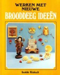 Werken met nieuwe brooddeeg ideeën