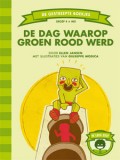 De dag waarop groen rood werd (groep 4)