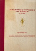 De Economische Ontwikkeling van Dordrecht 1745-1945