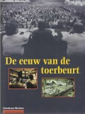 De eeuw van de toerbeurt