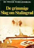 De Tweede Wereldoorlog: De grimmige Slag om Stalingrad