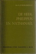 De Heer, Philippus en Nathanaël