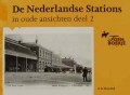 De Nederlandse Stations in oude ansichten deel 2