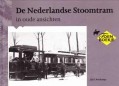 De Nederlandse Stoomtram in oude ansichten