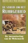 De strijd om het Ruhrgebied, de ineenstorting van de Wehrmacht nummer 43 uit de serie