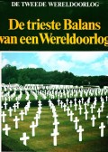 De Tweede Wereldoorlog: De trieste Balans van een Wereldoorlog