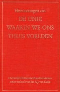 Herinneringen aan de unie waarin we ons thuis voelden