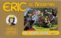 Eric de Noorman, De Witte Raaf Deel II