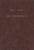 Ds. W.C. Lamain, Een terugblik Deel I, II en III