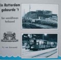 In Rotterdam gebeurde 't (Een wereldhaven herbouwd)