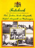 Fotoboek Tiel,Zoelen,Kerk-Avezaath,Kapel-Avezaat en Wadenoyen