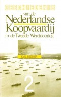 Geschiedenis van de Nederlandse Koopvaardij in de Tweede Wereldoorlog (Deel 1 en 2)